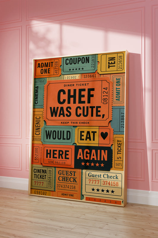Chef Was Cute Poster — Physical Poster (G05)