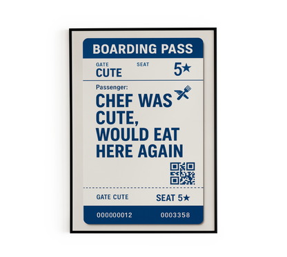 Chef Was Cute Boarding Pass Poster