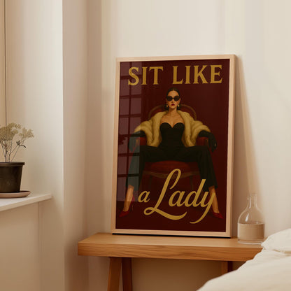 Sit Like a Lady Poster — Digital Poster (D46)