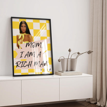 Mom I Am a Rich Man Poster — Digital Poster (M01)