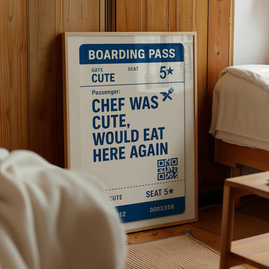 Chef Was Cute Boarding Pass Poster