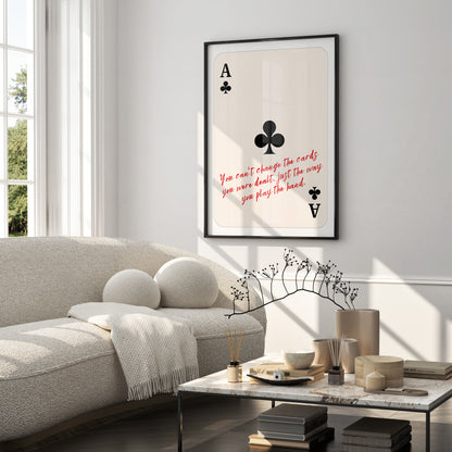 Play the Hand Wall Art, Ace of Clubs Print — Physical Poster (D34)