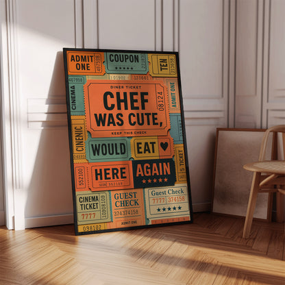 Chef Was Cute Poster — Physical Poster (G05)