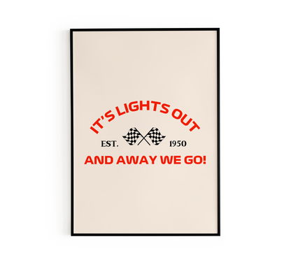 "It's Lights Out" Racing Quote Poster