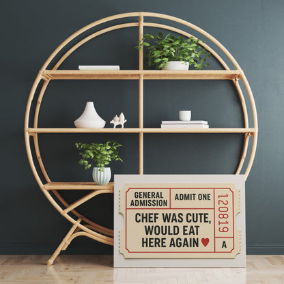 Chef Was Cute, Would Eat Here Again – Physical Poster (G06)
