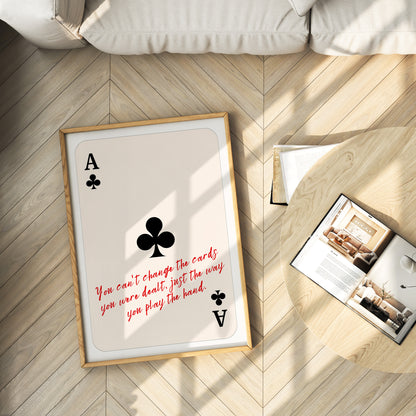 Play the Hand Wall Art, Ace of Clubs Print — Physical Poster (D34)