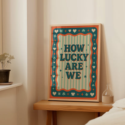 "How Lucky Are We" Retro Clover Poster