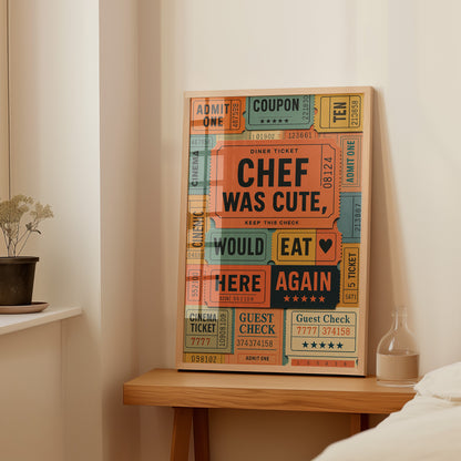 Chef Was Cute Poster — Physical Poster (G05)