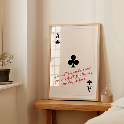 Play the Hand Wall Art, Ace of Clubs Print — Physical Poster (D34)