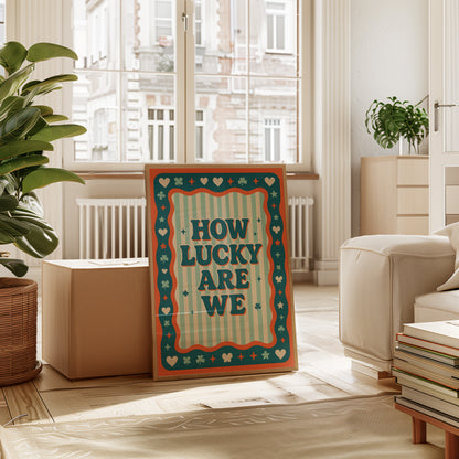 "How Lucky Are We" Retro Clover Poster