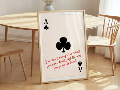 Play the Hand (Ace of Clubs) — Physical Poster (C147)